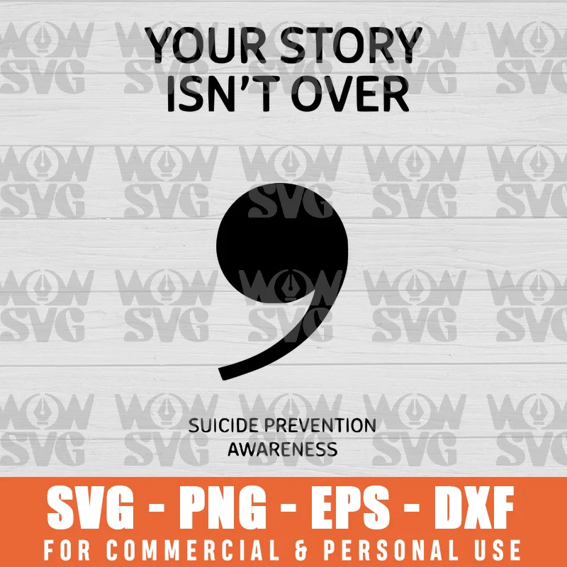 Your Story Isn'T Over Yet Svg - Wow SVG