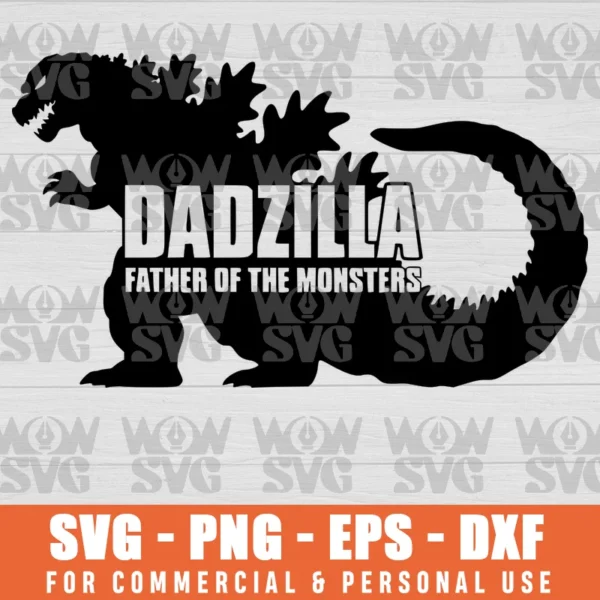 Dadzilla Father Monsters Godzilla Fathers Svg